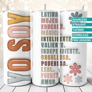 Yo Soy Mujer Latina 3D opgeblazen Spaanse erfgoed Spaanse macht Chingona 20oz mager Tumbler sublimatie PNG downloaden DIGITALE NAADLOZE Wrap