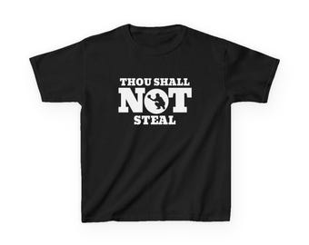 Thou Shall Not Steal Kids Shirt