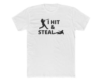 I Hit & Steal Baseball T-Shirt