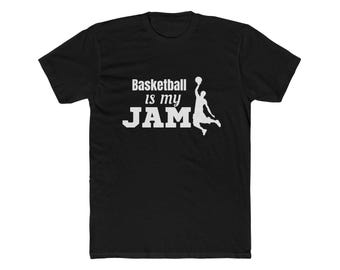 Basketball Is My JAM shirt