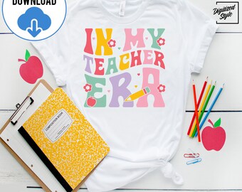 In My Teacher Era SVG, Back To School SVG, Teacher Life Svg, Teacher Appreciation png, Teacher Era Svg, Teacher Assistant, Instant Download