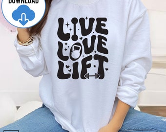 Live Love Lift SVG, Fitness Quotes Svg, Gym Life Svg, Inspirational SVG, Exercise Svg, Digital Download, Groovy Workout Svg, Cutting Files