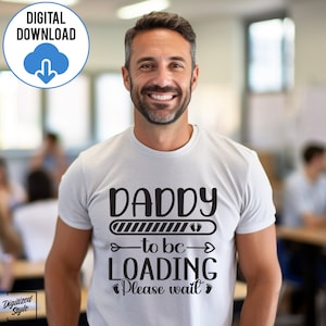 Papa te laden SVG, nieuwe papa SVG, gepromoveerd tot papa SVG, baby aankondiging SVG, binnenkort beschikbaar SVG, baby shower SVG, baby laden SVG