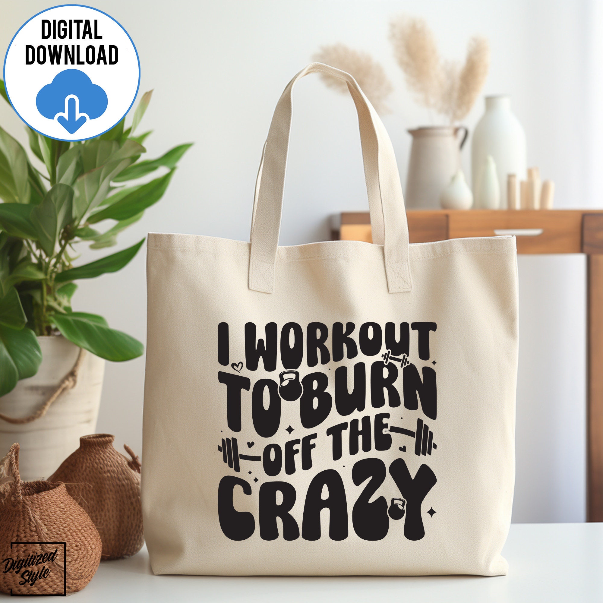I Workout to Burn off the Crazy Svg Png, Workout Svg, Funny Gym Svg ...