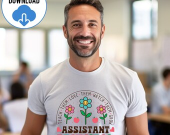 Assistant Principal SVG, Teach Them Love Them Watch Them Grow SVG, Teacher Appreciation Svg, Back to School, Assistant Principal Life SVG