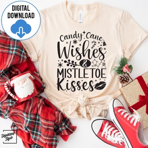 Candy Cane Wishes & Mistletoe Kisses SVG, Holiday Svg, Christmas SVG, Christmas Vibes Svg, Christmas Wishes Cutting Files, Mistletoe SVG