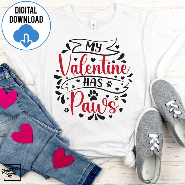 My Valentine Has Paws SVG PNG, Dog Lover Svg, Dog Valentines Svg, Cat Valentines Day Svg, Valentine Has Paws SVG, Funny Valentine's Cut File