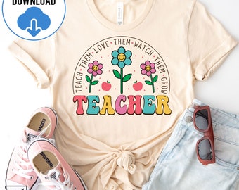 Teach Them Love Them Watch Them Grow Teacher Life SVG PNG, Teacher Mode Svg, Teacher Appreciation Svg, Retro Groovy Svg, Educator Life SVG