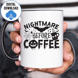 Nightmare Before Coffee SVG, Spooky Season Svg, Ghost Vibes Svg, Halloween Vibes SvG, Halloween Nightmare Before SvG, Funny Halloween Svg