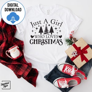 Love Christmas SVG, Just A Girl Who Loves Christmas SVG Cutting File, Christmas Svg, Christmas Vibes, Christmas Ornament, Christmas Tree SVG