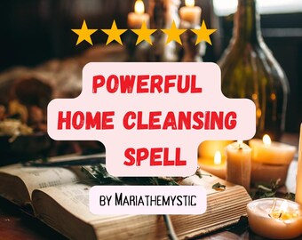 May include: A pink and white graphic with the text "POWERFUL HOME CLEANSING SPELL BY MARIATHEMYSTIC" on a book with candles and a bottle of liquid. Five yellow stars are above the graphic.