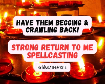 Return to Me Love Spell: Strong Spellcasting
