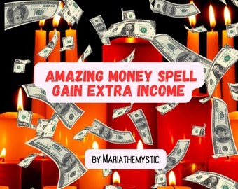 May include: A pink and white graphic with the text "AMAZING MONEY SPELL GAIN EXTRA INCOME BY MARIATHEMYSTIC" against a background of red candles and falling dollar bills.