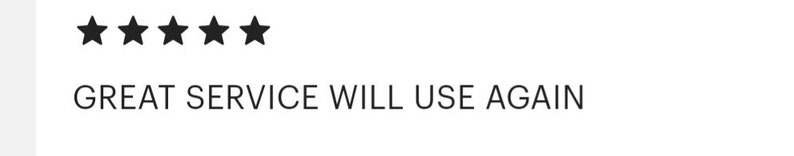Op de afbeelding: Vijf sterren beoordeling met de tekst "GREAT SERVICE WILL USE AGAIN".