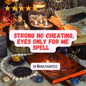 No Cheating Spell Strong No cheating Spellcasting Eyes only for me Spellwork Stay faithful committment spell cast