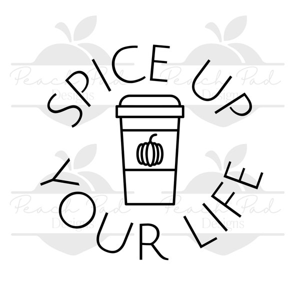 Spice Up Your Life - pumpkin spice latte spice girls fall autumn PSL SVG digital download