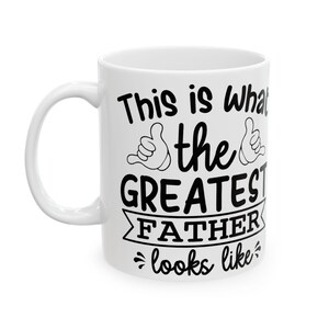 Father&#39;s Day Ceramic Mug, Present for Dad, Coffee Cup, Gift for Him, Dad Appreciation Mug, Father&#39;s Day Gift