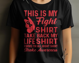 Stroke Awareness Svg: My Fight Shirt Design (Digital Download)