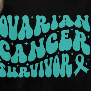 Ovarian Cancer Survivor Svg, Ovarian Cancer Awareness Svg Png, Teal Ribbon Svg Cricut File Sublimation Design