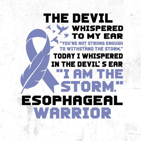 Esophageal Warrior Svg, I'm the Storm, Esophageal Cancer Awareness Svg Png, Periwinkle Ribbon Svg Cricut Cut File Sublimation Design