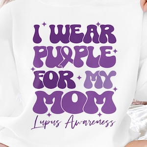 Retro Lupus Awareness Svg Png, I Wear Purple For My Mom Svg, Lupus Support Ribbon Svg Cricut File, Lupus Png Sublimation Design