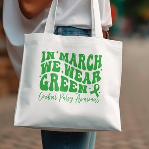 Cerebral Palsy Awareness SVG PNG: In March We Wear Green (Digital Download) image 3