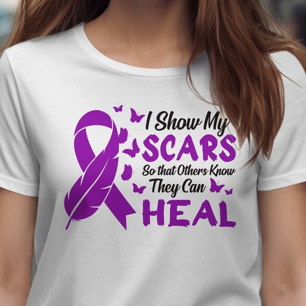 I Show My Scars So that Others Know They Can Heal Svg, Domestic Violence Awareness Svg Png, Domestic Abuse Svg Cricut File Sublimation