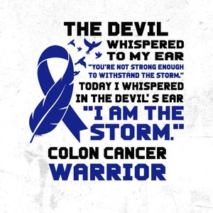 COLON CANCER Warrior Svg, I&#39;m the Storm, Colon Cancer Awareness Svg Png, Blue Ribbon Svg Cricut Sublimation Design