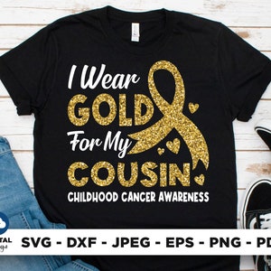 Childhood Cancer Awareness Svg: I Wear Gold for My Cousin (Digital Download)