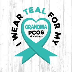 おばあちゃんのためにティールを着る SVG PNG、PCOS 啓発 SVG、卵巣症候群ティールリボン SCCG Cricut ファイル昇華デザイン