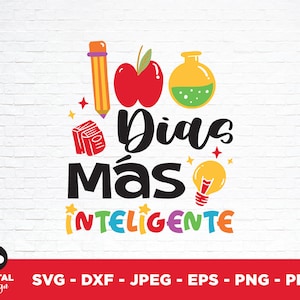 May include: A colourful graphic design with the text "100 Dias Mas Inteligente" in Spanish. The design features a red apple, a yellow pencil, a book, a light bulb, and a beaker.