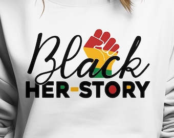 Black History Month Svg Png, Black Her Story Svg, Black History Svg, Afro African American Svg Cut File Cricut Sublimazione