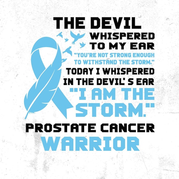 Prostate Cancer Warrior Svg, I'm the Storm, Prostate Cancer Awareness Svg Png, Prostate Light Blue Ribbon Svg Cricut Sublimation