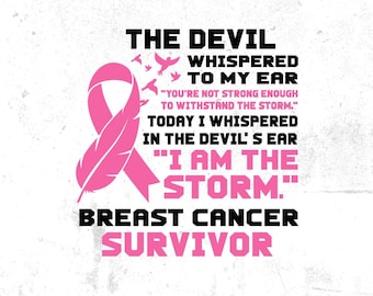 Breast Cancer Survivor Svg, I&#39;m the Storm, Breast Cancer Awareness Svg Png, Pink Ribbon Svg Cricut Cut File Sublimation