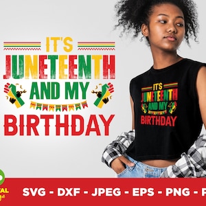 May include: A black t-shirt featuring the text "It's Juneteenth and my birthday" in red, green and yellow. The text is in a distressed font and is surrounded by a red, green and yellow border. The t-shirt is being modelled by a person with dark hair.