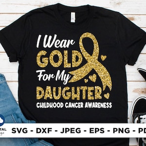 Childhood Cancer Awareness Svg: Gold Ribbon, I Wear Gold For My Daughter (Digital Download)