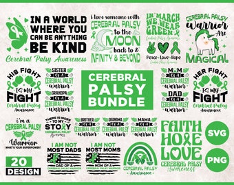 May include: A green and white digital design bundle with 20 designs for Cerebral Palsy Awareness. The designs feature text, graphics, and a green ribbon symbol. The text includes phrases like "Cerebral Palsy Warrior", "His Fight is My Fight", "I'm a Cerebral Palsy Warrior", and "Faith Hope Love".