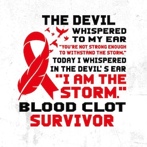 Blood Clot Survivor Svg, I&#39;m the Storm, Blood Clot Awareness Svg Png, Red Ribbon Svg Cricut Cut File Sublimation Designs