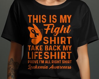 Leukemia Awareness Shirt Svg Png: My Fight Shirt (Digital Download)