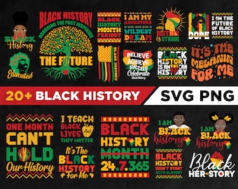 May include: A collection of 20+ Black History SVG and PNG digital files featuring various designs with text such as "Black History", "I Am My Ancestors Wildest Dream", "It's The Melanin For Me", "One Month Can't Hold Our History", "I Teach Black Lives And They Matter", "Black History Month 24.7.365", "Black History Didn't Start With Slavery", and "Black Her-Story".