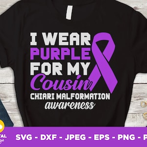Chiari Malformation Awareness Svg Png, I Wear Purple for My Cousin Svg, Chiari Family Support Purple Ribbon Svg Cricut File Sublimation