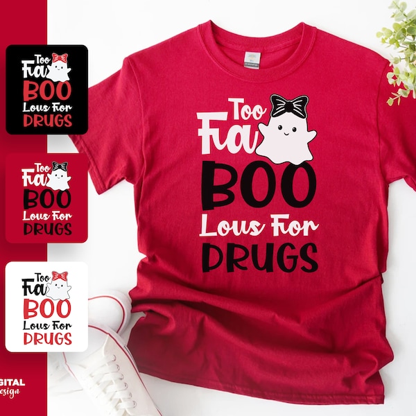 Red Ribbon Week Svg Png, Too Fa Boo Lous For Drugs Svg, Drug Free Svg, Red Ribbon Week Awareness 2023 Svg Cricut Sublimation Design