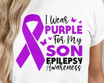Epilepsy Awareness Purple Ribbon SVG: "I Wear Purple For My Son" (Digital Download)