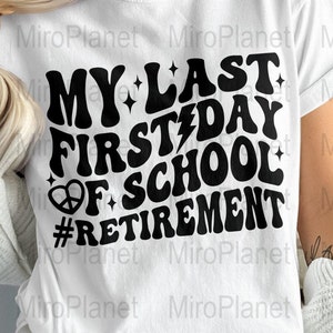 Teacher Retirement SVG PNG: Last Day of School Design (Digital Download)
