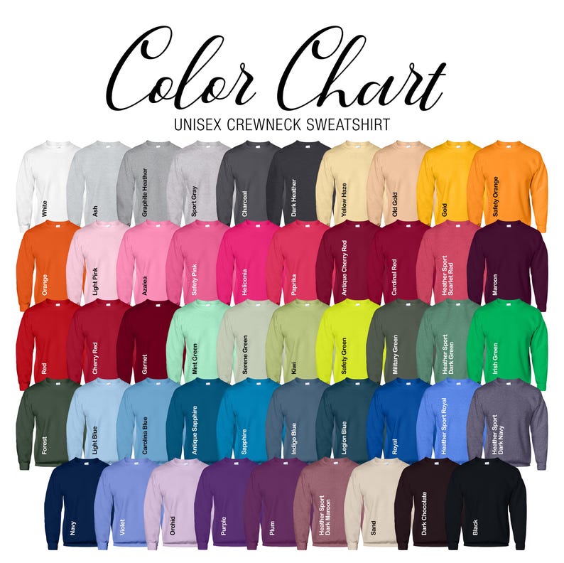May include: Color chart showing 50 different colors of unisex crewneck sweatshirts. The colors are arranged in rows and columns, with the names of each color listed below each sweatshirt.