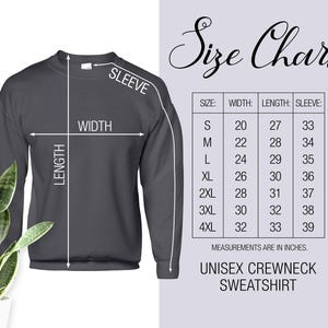 May include: Size chart for a unisex crewneck sweatshirt. The chart shows measurements in inches for width, length, and sleeve length for sizes S through 4XL.