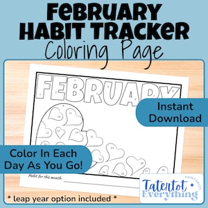 Könnte beinhalten: Eine druckbare Februar-Gewohnheits-Tracker-Malvorlage mit einem Herz-Design. Die Seite enthält die Zahlen 1 bis 28, mit einer Option für ein Schaltjahr. Der Text "Färbe jeden Tag, während du gehst!" befindet sich am unteren Rand der Seite.
