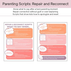 May include: A graphic with the title "Parenting Scripts: Repair and Reconnect" and text about what to say after a hard parenting moment. The image includes two pink and orange charts with text.