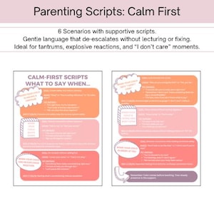 Op de afbeelding: Een ouderschapsgids getiteld "Parenting Scripts: Calm First" met tekst en afbeeldingen. De gids biedt scripts voor 6 scenario's, waaronder driftbuien en explosieve reacties. Het kleurenschema is voornamelijk oranje en roze.