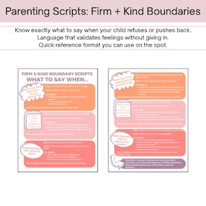 May include: Two-page parenting guide with the title "Parenting Scripts: Firm + Kind Boundaries." The guide provides quick-reference scripts for various situations, including when a child refuses instructions or tests limits. The text is in a clear, easy-to-read format.